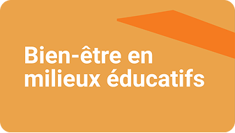 Vignette Bien-être en milieu éducatifs